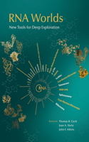 RNA Worlds: New Tools for Deep Exploration