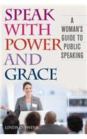 Speak with Power and Grace