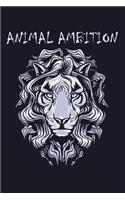 Animal Ambition Notebook Lions: Journal for Writing, College Ruled Size 6" x 9", 120 Pages
