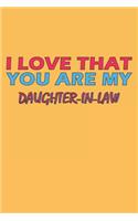 I Love That You Are My Daughter-In-Law