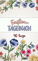 Fastentagebuch