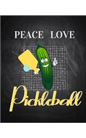 PEACE LOVE Pickleball