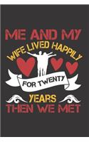 Me and My Wife Lived Happily for Twenty Years