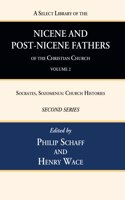 Select Library of the Nicene and Post-Nicene Fathers of the Christian Church, Second Series, Volume 2