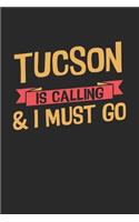 Tucson is calling & I must go