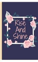 Rise And Shine - Notebook