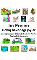 Deutsch-Usbekisch Im Freien/Ochiq havodagi joylar Zweisprachiges Bildwörterbuch für Kinder