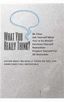 What's You Really Think