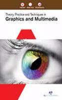 Theory, Practice and Techniques in Graphics and Multimedia