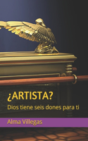 ¿Artista?