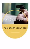 Schützenbuch Für Sportschützen: Schussbücher - Pistolenschießen A5, Schiessbuch Training für Schützen & Sportschützen