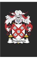 Braganca: Braganca Coat of Arms and Family Crest Notebook Journal (6 x 9 - 100 pages)