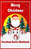 Merry Christmas Preschool Basics Workbook