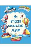 My Sticker Collecting Album: My Favorite Sticker Blank Book Collection, To Put Stickers In - Cute Decoration & Blue Frame Sketching, Drawing, Doodling for Boys, Toddlers, Kids