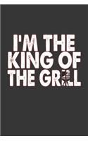 King Of The Grill Notebook: Lined Journal, 120 Pages, 6 x 9, Affordable Gift For Dad Journal Matte Finish