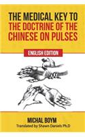 Medical Key to the Doctrine of the Chinese on Pulses