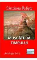 Muscatura Timpului: Antologie Lirica