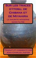 .Sur Les Traces d'Itosu, de Chibana Et de Miyahira
