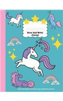 Draw And Write Journal: Unicorn Primary Notebook For Girls With Story Space and Dotted Mid Line Grades K-2