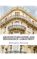 Architecture Gothic and Renaissance