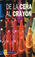 de la Cera Al Crayón (from Wax to Crayon)