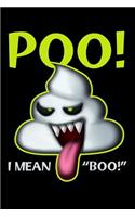 Poo! I Mean Boo!: Blank Lined Journal to Write in - Ruled Writing Notebook