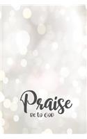 Praise Be to God