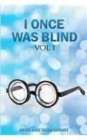 I Once Was Blind...