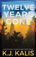Twelve Years Gone