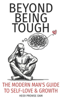 Beyond Being Tough