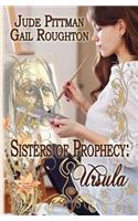 Sisters of Prophecy, Ursula