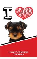 I Love Yorkshire Terriers: Isometric Dot Paper Portrait Notebook 120 Pages 6x9