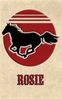 Wild Horse Lined Notebook: Rosie: College Ruled Composition Book Diary Lined Journal