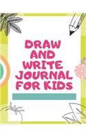 Draw and Write Journal for Kids: Blank Story Books for Kids with Lines 8.5 x 11 Inches 100 Pages(1 Draw and Write Journal for Kids)