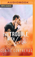 Trouble with Love