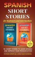 Spanish Short Stories for Beginners and Intermediate (2 Books in 1): 10+ Short Stories to Learn Spanish and Improve Your Pronunciation