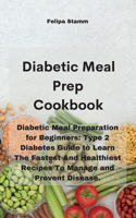 Diabetic Meal Prep Cookbook