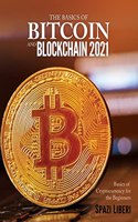 Basics of Bitcoin and Blockchain 2021