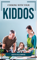Cooking with Your Kiddos