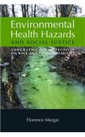 Environmental Health Hazards and Social Justice