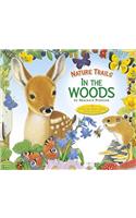 Nature Trails: In the Woods