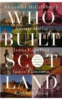 Who Built Scotland