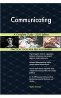 Communicating A Complete Guide - 2020 Edition