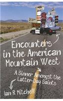 Encounters in the American Mountain West