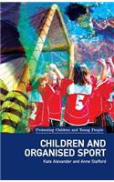 Children and Organised Sport: (protecting Children and Young People Series): (protecting Children and Young People Series)