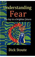 Understanding Fear