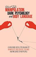 Manipulation, Dark Psychology and Body Language