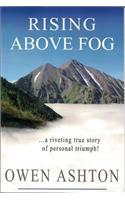 Rising Above Fog