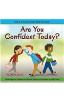 Are You Confident Today?