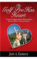 Golf Pro Has Heart